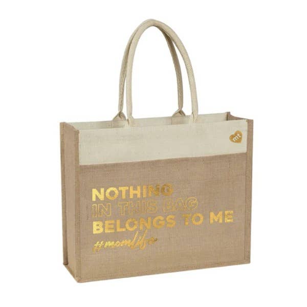 Nothing In This Bag Belongs To Me Tote
